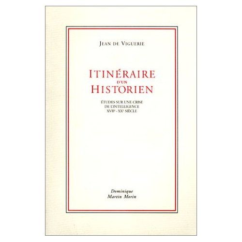 Emprunter Itinéraire d'un historien. Études sur une crise de l'intelligence, XVIIe-XXe siècle livre