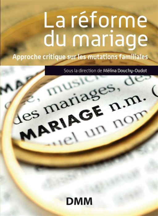 Emprunter La réforme du mariage. Prospectives en matière familiale livre