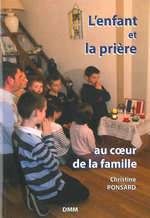 Emprunter L'enfant et la prière. Au coeur de la famille livre