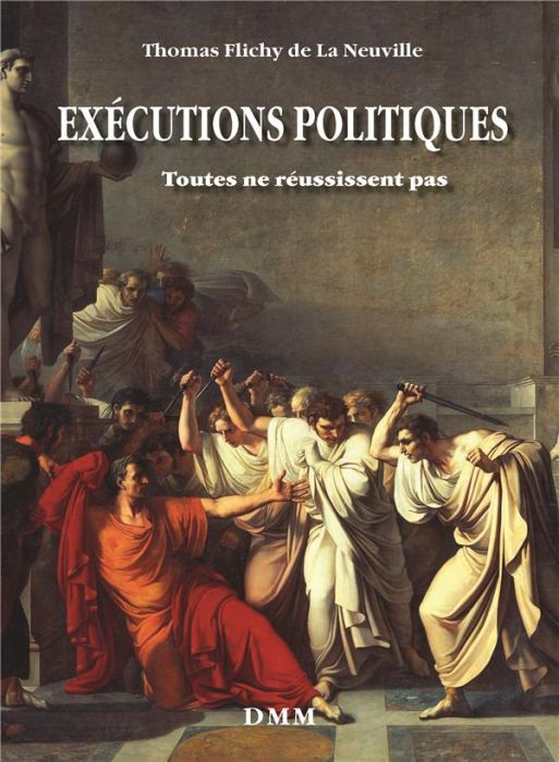 Emprunter Exécutions politiques : toutes ne réussissent pas livre