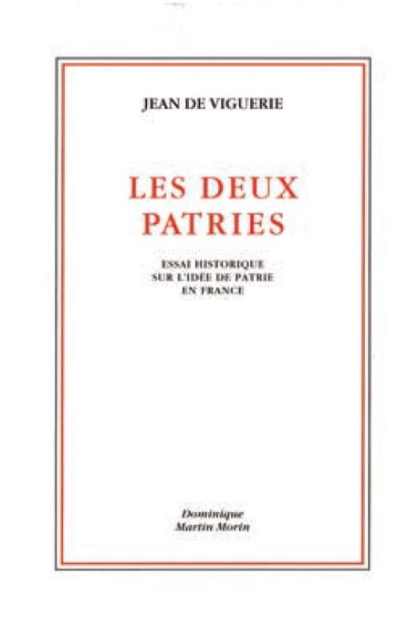 Emprunter Les deux patries. Essai historique sur l'idée de patrie en France, 3e édition revue et augmentée livre