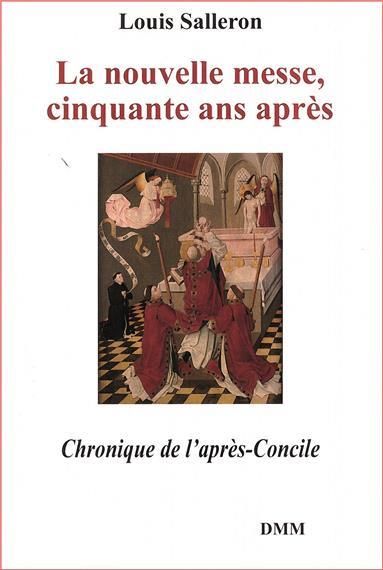 Emprunter La nouvelle messe, cinquante ans après. Chronique de l'après-Concile (1968-1974) livre