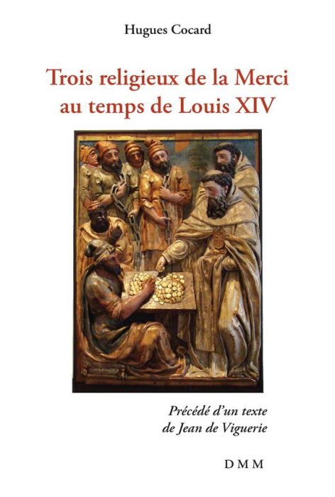 Emprunter Trois religieux de la merci au temps de Louis XIV livre