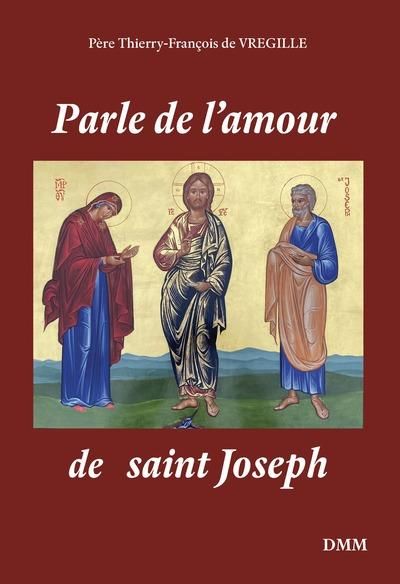 Emprunter Parle de l'amour de saint Joseph livre