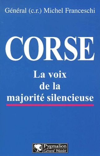 Emprunter Corse. La voix de la majorité silencieuse livre