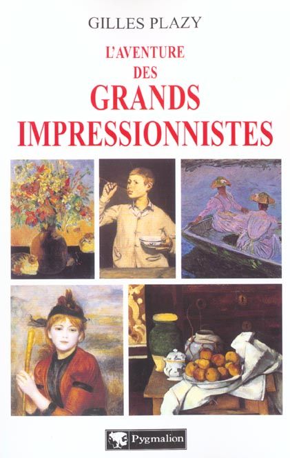 Emprunter L'aventure des grands impressionnistes livre