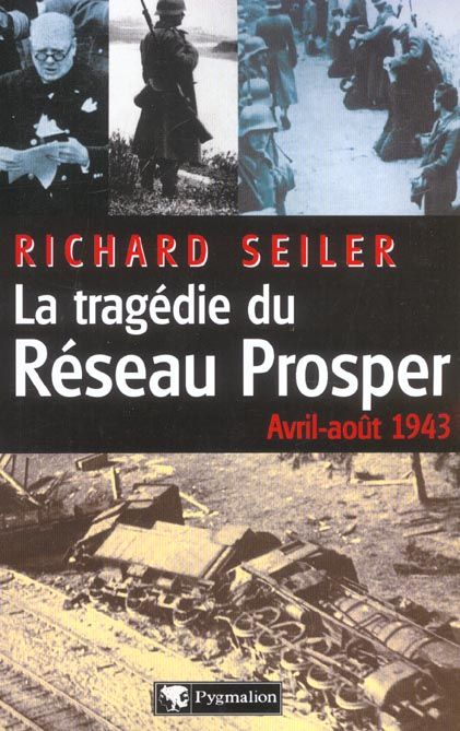 Emprunter La tragédie du Réseau Prosper (avril-août 1943) livre