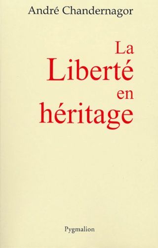 Emprunter La Liberté en héritage livre