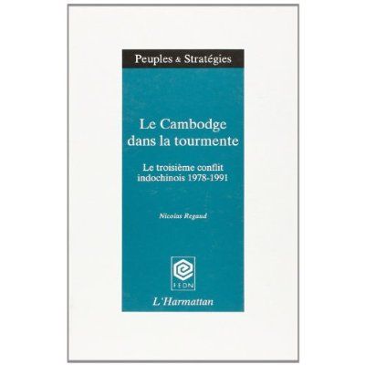 Emprunter Le Cambodge dans la tourmente. Le troisième conflit indochinois, 1978-1991 livre