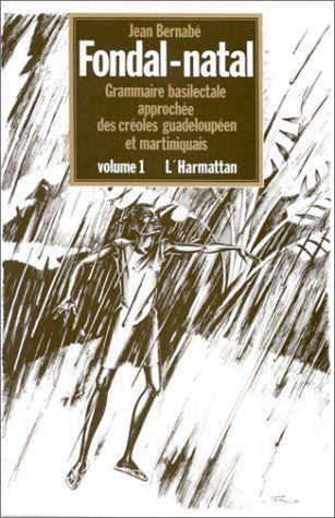 Emprunter Fondal-Natal : grammaire basilectale approchée des créoles g livre