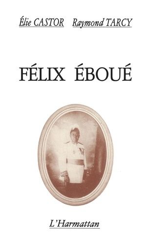 Emprunter Félix Eboué livre