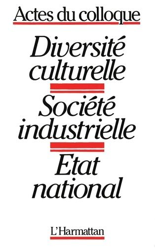 Emprunter Diversité culturelle. Société industrielle - Etat national livre