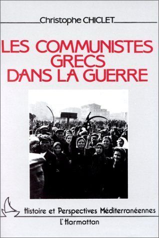 Emprunter Les communistes grecs pendant la guerre livre