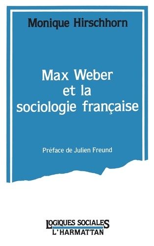 Emprunter Max Weber et la sociologie francaise livre