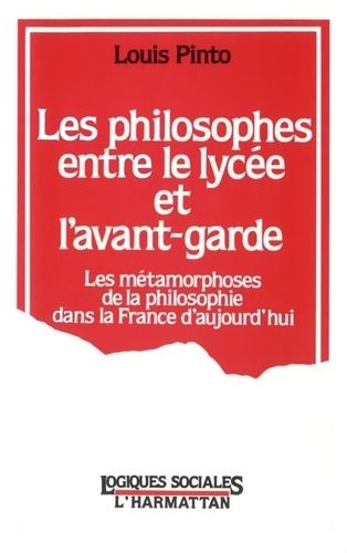 Emprunter Les philosophes entre le lycée et l'avant-garde. Les métamorphoses de la philosophie dans la France livre