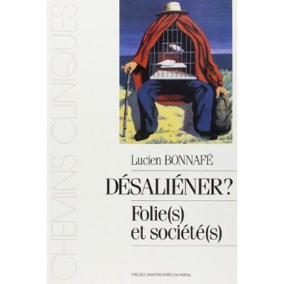 Emprunter Désaliéner ? Folie(s) et société(s) livre