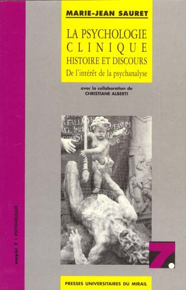 Emprunter La psychologie clinique : histoire et discours. De l'intérêt de la psychanalyse livre