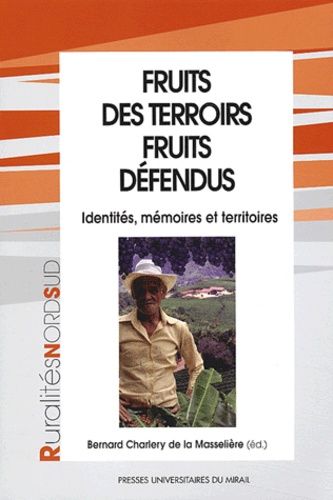 Emprunter Fruits des terrois, fruits défendus. Identités, mémoires et territoires livre