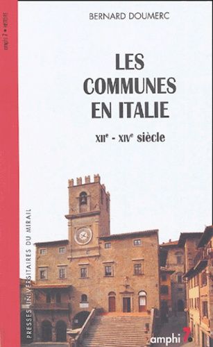 Emprunter Les communes en Italie. XIIe-XIVe siècle livre