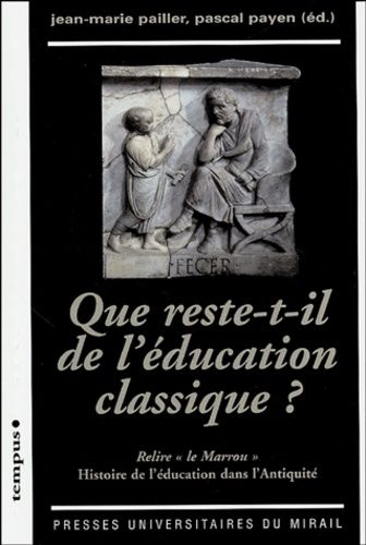 Emprunter Que reste-t-il de l'éducation classique ? Relire 