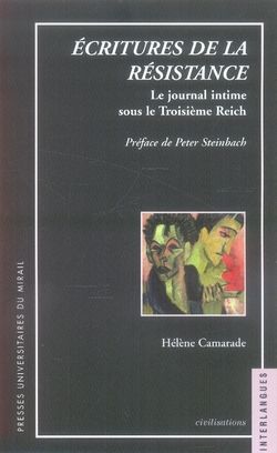 Emprunter Ecritures de la résistance. Le journal intime sous le Troisième Reich livre