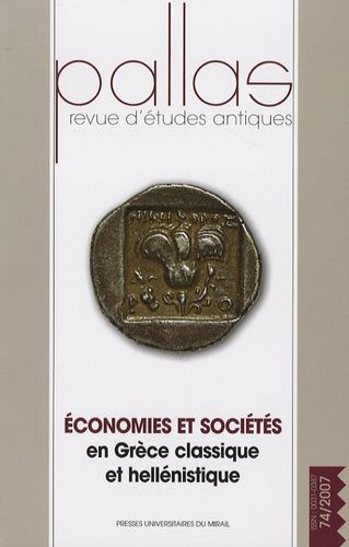 Emprunter Pallas N° 74/2007 : Economies et sociétés en Grèce classique et hellénistique livre