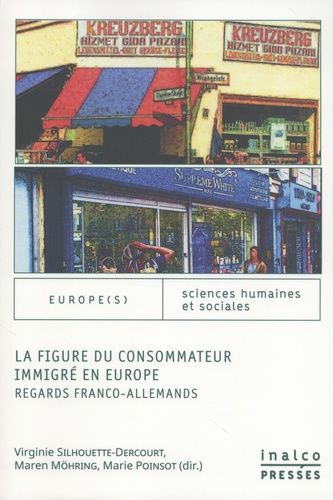 Emprunter LA FIGURE DU CONSOMMATEUR IMMIGRE EN EUROPE - REGARDS FRANCO-ALLEMANDS livre