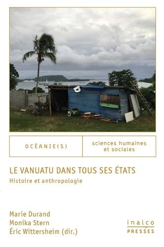 Emprunter Le Vanuatu dans tous ses états. Histoire et anthropologie, Textes en français et anglais livre