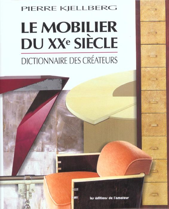 Emprunter Le mobilier du XXème siècle. Dictionnaire des créateurs, 2ème édition livre