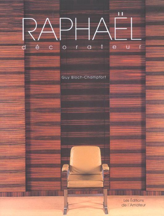 Emprunter Raphaël, décorateur livre