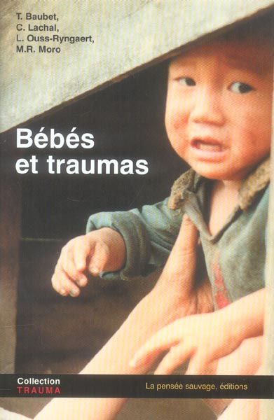 Emprunter Bébés et traumas livre