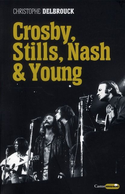 Emprunter Crosby, Stills, Nash & Young livre