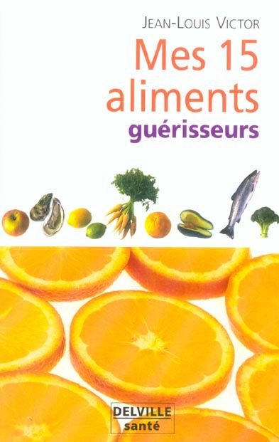 Emprunter MES 15 ALIMENTS GUERISSEURS livre