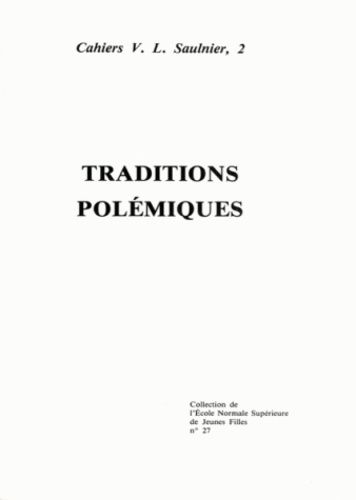 Emprunter Traditions polémiques. [colloque du Centre V. L. Saulnier livre