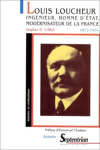 Emprunter Louis Loucheur 1872-1931. Ingénieur, homme d'état, modernisateur de la Françe livre