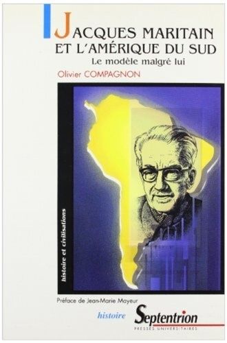 Emprunter Jacques Maritain et l'Amérique du sud : le modèle malgré lui livre