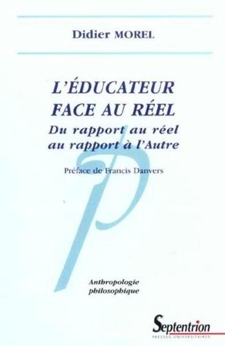 Emprunter L'éducateur face au réel. Du rapport au réel au rapport à l'Autre livre