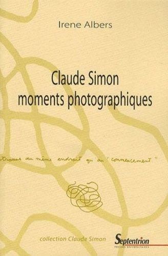 Emprunter Claude Simon moments photographiques livre