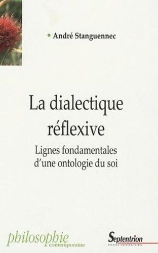 Emprunter La dialectique réflexive. Lignes fondamentales d'une ontologie du soi livre