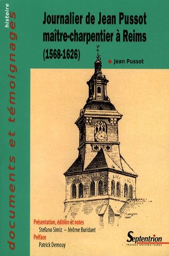 Emprunter Journalier de Jean Pussot maître-charpentier à Reims. (1568-1626) livre