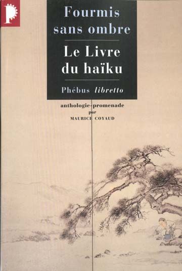 Emprunter Fourmis sans ombre. Le livre du haïku livre