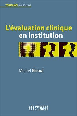 Emprunter L'évaluation clinique en institution livre