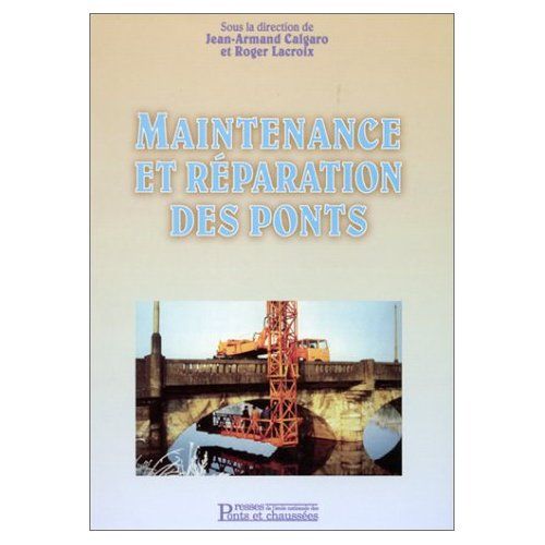 Emprunter Maintenance et réparation des ponts livre