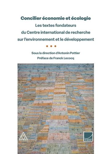 Emprunter Concilier économie et écologie. Les textes fondateurs du Centre international de recherche sur l'env livre