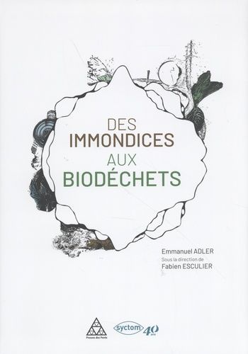 Emprunter Des immondices aux biodéchets livre