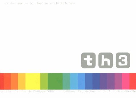 Emprunter TH3. Expérimenter la théorie architecturale livre