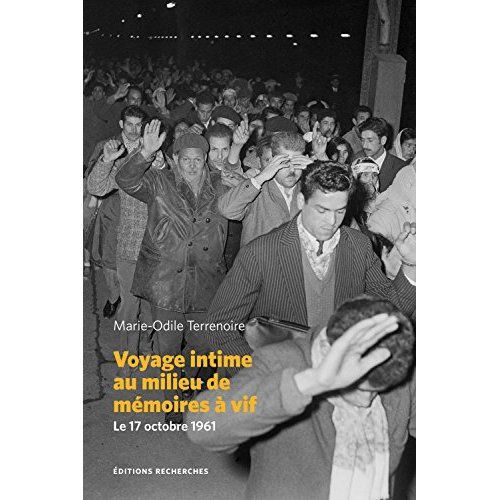 Emprunter Voyage intime au milieu de mémoires à vif. Le 17 octobre 1961 livre