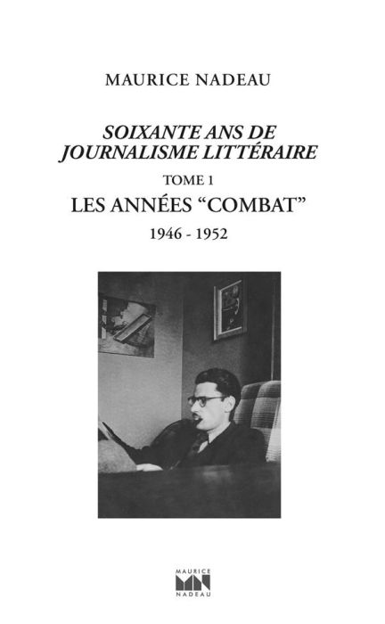 Emprunter Soixante ans de journalisme littéraire. Tome 1, Les années 