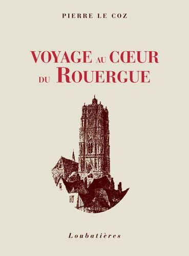 Emprunter Voyage au coeur du Rouergue livre