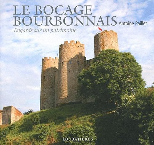 Emprunter Le bocage bourbonnais livre